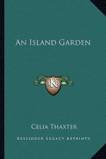 An Island Garden an Island Garden