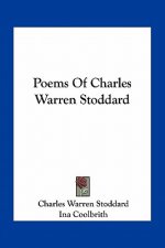 Poems of Charles Warren Stoddard