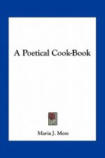 A Poetical Cook-Book