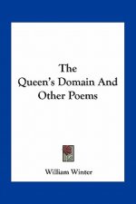 The Queen's Domain and Other Poems
