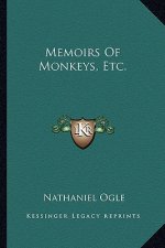 Memoirs of Monkeys, Etc.