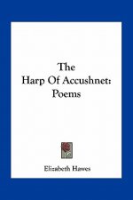 The Harp of Accushnet: Poems