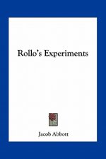 Rollo's Experiments