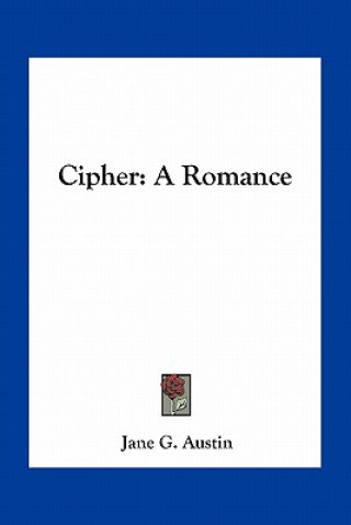 Cipher: A Romance