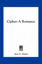Cipher: A Romance
