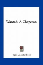 Wanted: A Chaperon