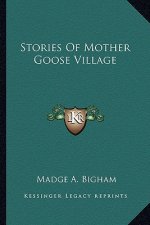 Stories Of Mother Goose Village