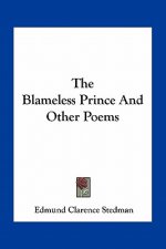 The Blameless Prince and Other Poems