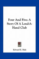 Four And Five: A Story Of A Lend-A-Hand Club