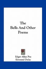 The Bells and Other Poems