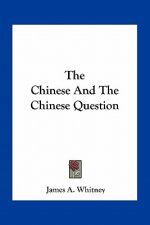 The Chinese and the Chinese Question