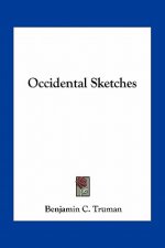Occidental Sketches