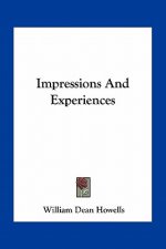 Impressions and Experiences