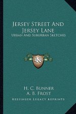 Jersey Street and Jersey Lane: Urban and Suburban Sketches