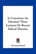 Is Conscience an Emotion? Three Lectures on Recent Ethical Theories
