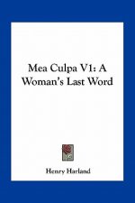 Mea Culpa V1: A Woman's Last Word