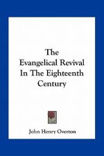 The Evangelical Revival in the Eighteenth Century