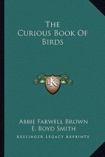 The Curious Book of Birds the Curious Book of Birds