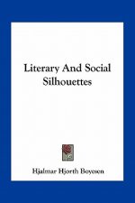 Literary and Social Silhouettes