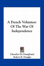 A French Volunteer of the War of Independence