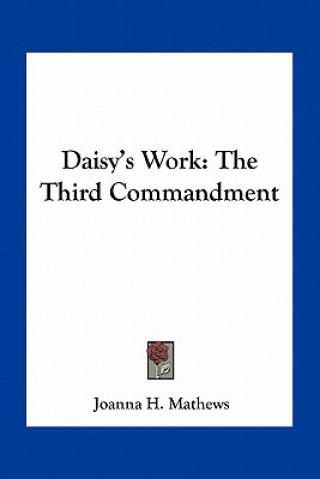 Daisy's Work: The Third Commandment