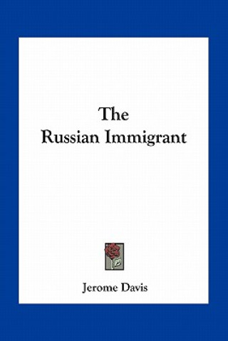 The Russian Immigrant