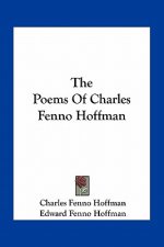 The Poems of Charles Fenno Hoffman