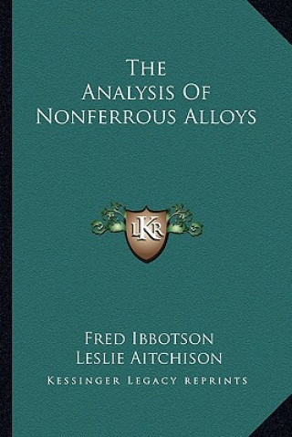 The Analysis of Nonferrous Alloys the Analysis of Nonferrous Alloys