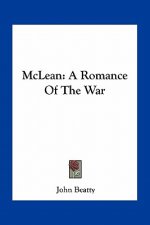 McLean: A Romance of the War