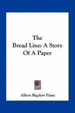 The Bread Line: A Story Of A Paper
