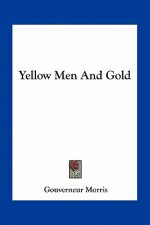 Yellow Men and Gold