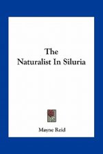 The Naturalist in Siluria