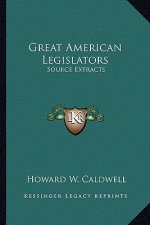 Great American Legislators: Source Extracts