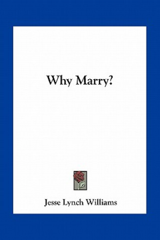 Why Marry?