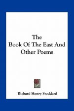 The Book of the East and Other Poems