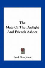 The Mate of the Daylight and Friends Ashore