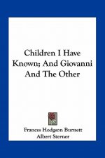 Children I Have Known; And Giovanni and the Other