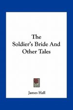 The Soldier's Bride and Other Tales