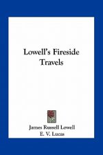 Lowell's Fireside Travels