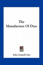 The Manufacture of Dyes