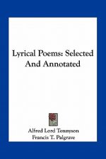 Lyrical Poems: Selected and Annotated
