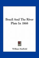 Brazil and the River Plate in 1868