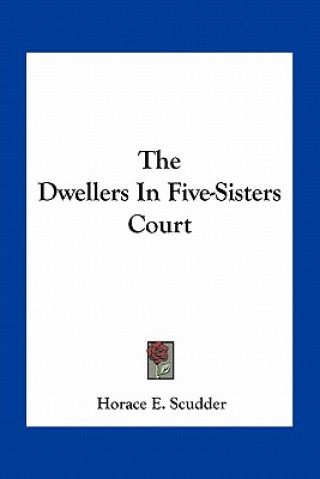 The Dwellers in Five-Sisters Court