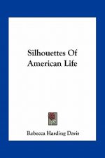 Silhouettes of American Life