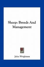 Sheep: Breeds and Management