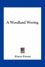 A Woodland Wooing