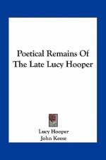 Poetical Remains of the Late Lucy Hooper