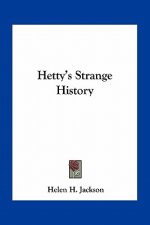 Hetty's Strange History