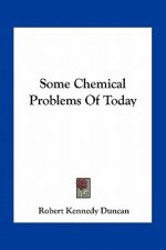 Some Chemical Problems of Today