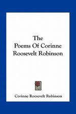 The Poems of Corinne Roosevelt Robinson